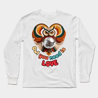 Owl You Need is Love Shirt, 1970s Shirt, 70s Groovy Tee, Disco Ball Shirt, Groovy Owl Shirt, Vintage 1970s, Retro Graphic Shirt, Hippie Mom Long Sleeve T-Shirt